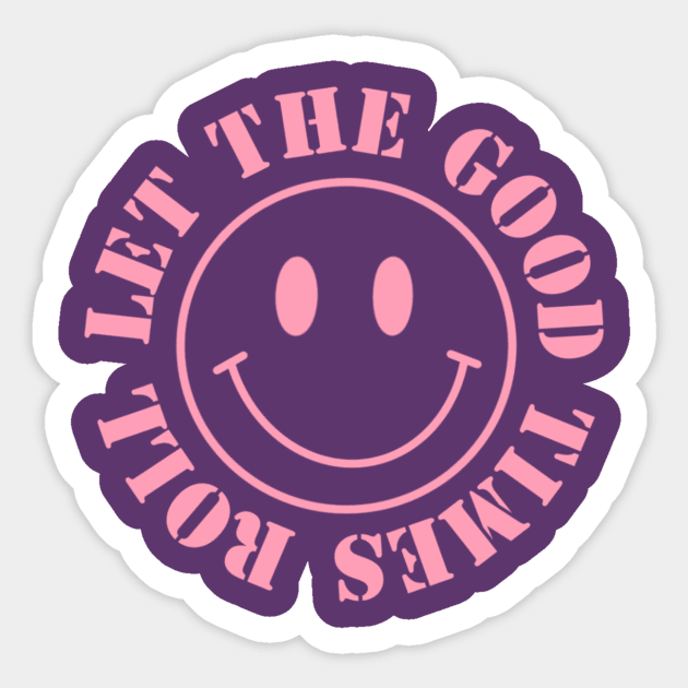 Good Times Sticker by Artery Designs Co.